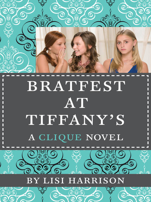Title details for Bratfest at Tiffany's by Lisi Harrison - Available